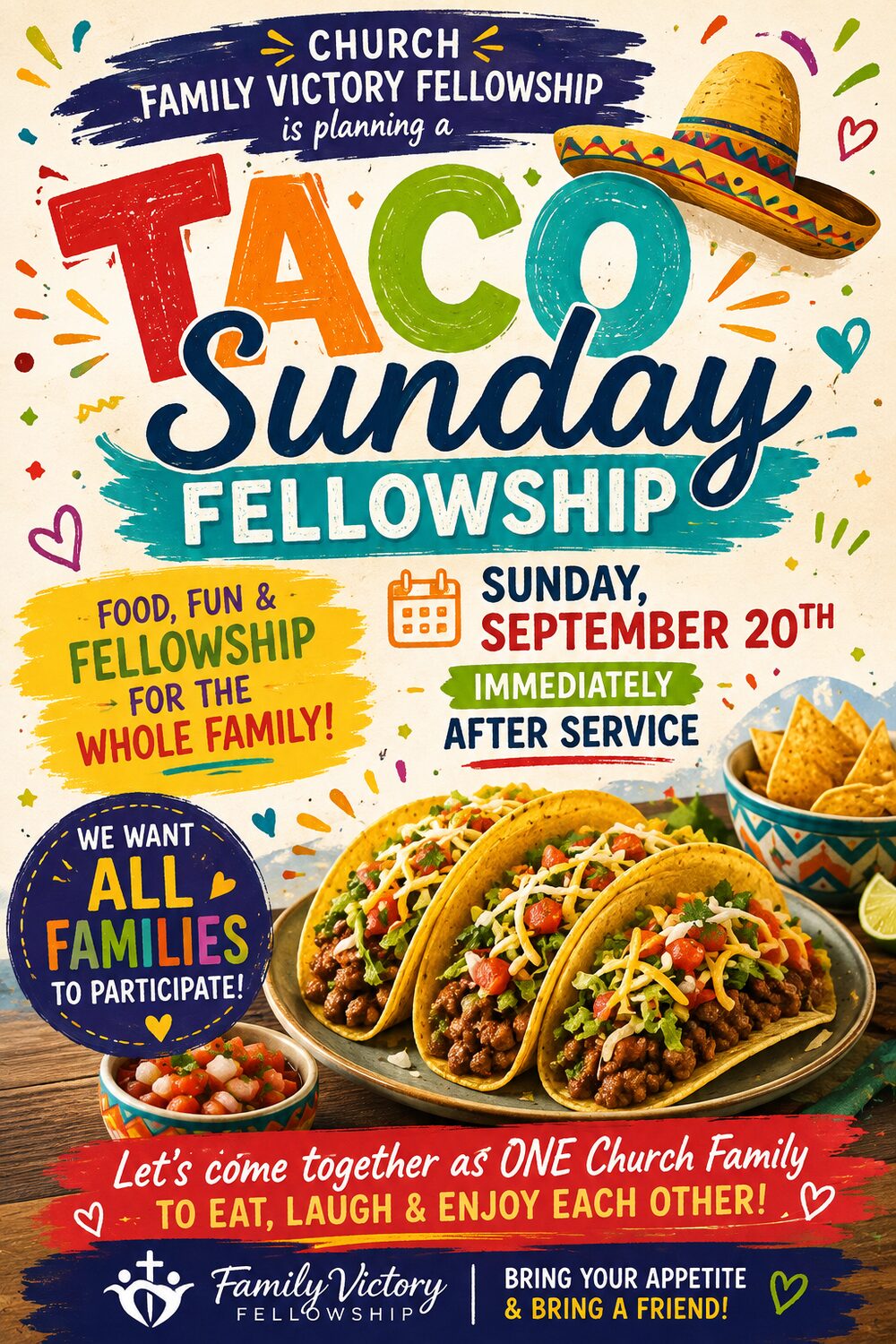 Taco Sunday Fellowship flyer: Family Victory Fellowship, Sunday, September 20 immediately after service. Food, fun and fellowship for the whole family.